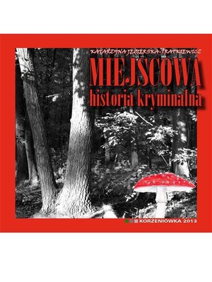 cover image of Miejscowa historia kryminalna